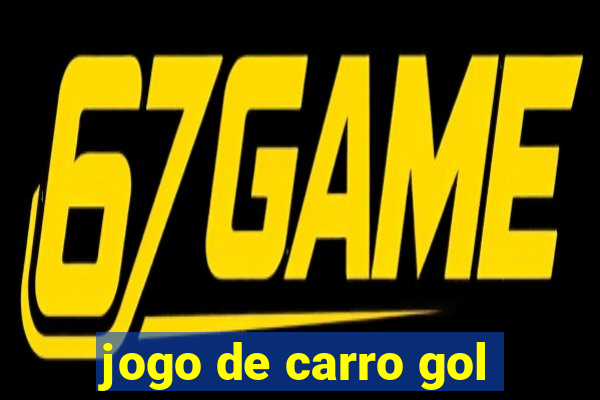 jogo de carro gol